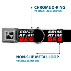 Dog Bone Seatbelt Buckle Collar - COME-AT ME-BRO Black/White/Red