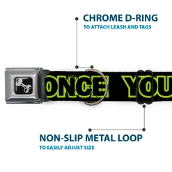 Dog Bone Seatbelt Buckle Collar - YOU ONLY LIVE ONCE Black/Neon Green