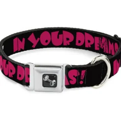 Dog Bone Seatbelt Buckle Collar - IN YOUR DREAMS! Black/White/Pink