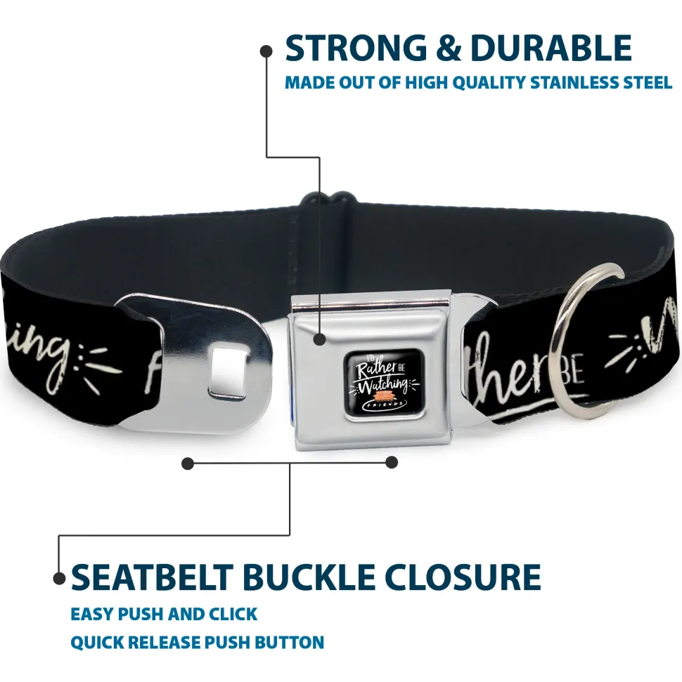 Friends Couch I'D RATHER BE WATCHING FRIEND THE TELEVISION SERIES Full Color Black/White/Multi Color Seatbelt Buckle Collar - Friends I'D RATHER BE WATCHING FRIEND THE TELEVISION SERIES Black/White/Multi Color