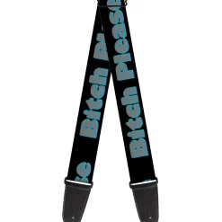 Guitar Strap - BITCH PLEASE Black/Blue/Gray