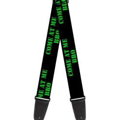 Guitar Strap - COME AT ME-BRO Black Green Stencil