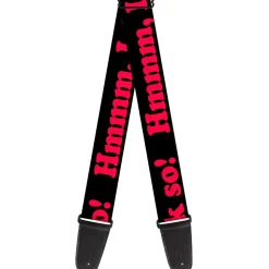 Guitar Strap - HMMM, I DON'T THINK SO! Black Pink